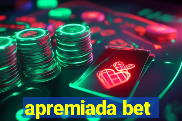 apremiada bet